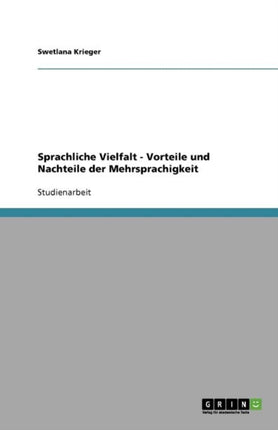 Sprachliche Vielfalt - Vorteile und Nachteile der