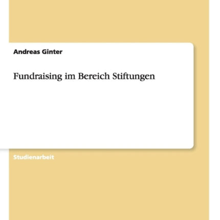 Fundraising im Bereich Stiftungen