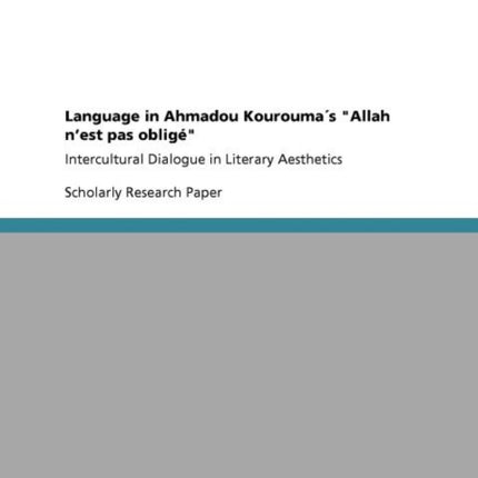 Language in Ahmadou Kouroumas Allah n'Est Pas Oblige