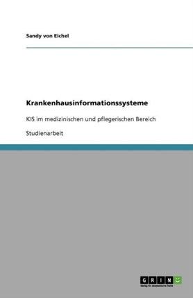 Krankenhausinformationssysteme KIS im medizinischen und pflegerischen Bereich