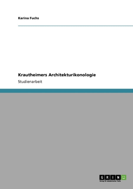 Krautheimers Architekturikonologie