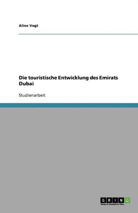 Die touristische Entwicklung des Emirats Dubai