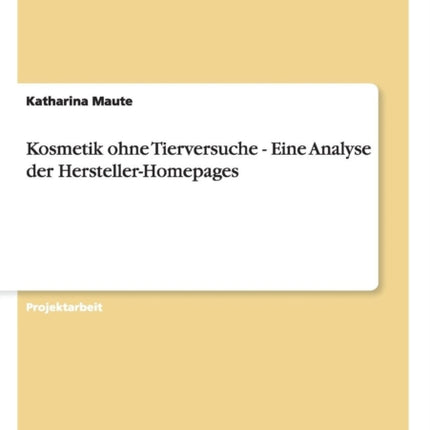 Kosmetik ohne Tierversuche  Eine Analyse der