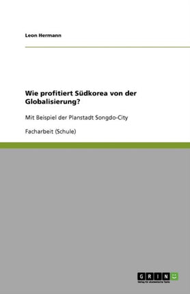 Wie profitiert Sdkorea von der Globalisierung Mit