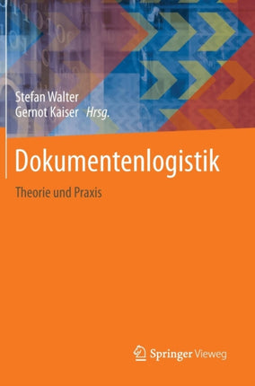 Dokumentenlogistik: Theorie und Praxis