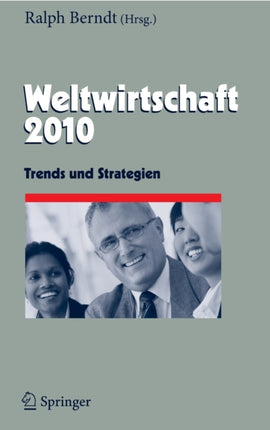 Weltwirtschaft 2010: Trends und Strategien