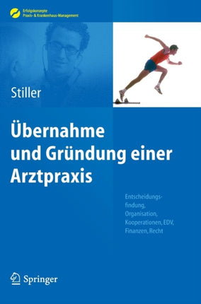 Übernahme und Gründung einer Arztpraxis:
