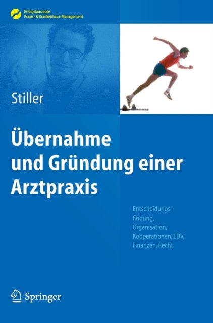 Übernahme und Gründung einer Arztpraxis: