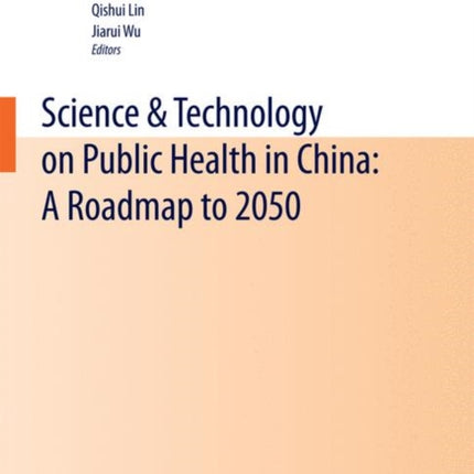 Science & Technology on Public Health in China: A