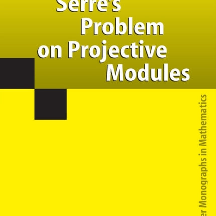 Serre's Problem on Projective Modules