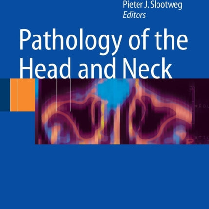 Pathology of the Head and Neck