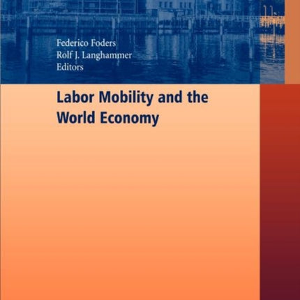 Labor Mobility and the World Economy