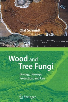 Wood and Tree Fungi: Biology, Damage, Protection,