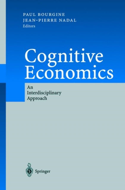 Cognitive Economics: An Interdisciplinary Approach