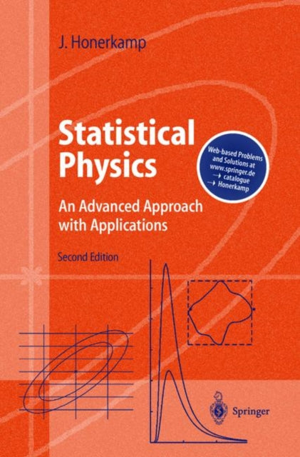 Statistical Physics: An Advanced Approach with Applications Web-enhanced with Problems and Solutions