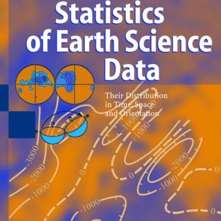 Statistics of Earth Science Data: Their Distribution in Time, Space and Orientation