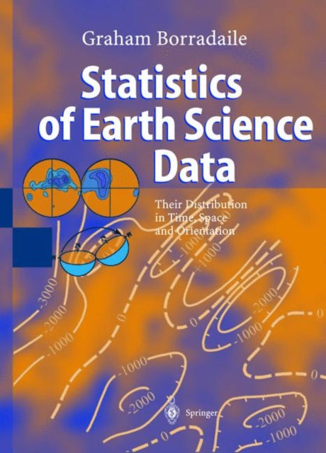 Statistics of Earth Science Data: Their Distribution in Time, Space and Orientation