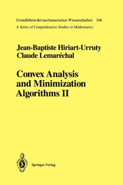 Convex Analysis and Minimization Algorithms II: Advanced Theory and Bundle Methods