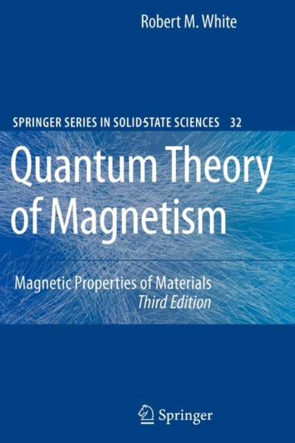 Quantum Theory of Magnetism: Magnetic Properties of Materials