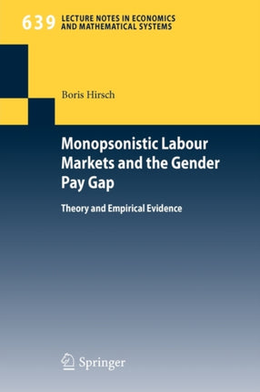 Monopsonistic Labour Markets and the Gender Pay Gap: Theory and Empirical Evidence