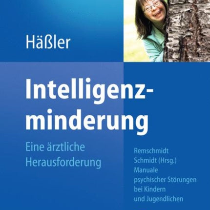 Intelligenzminderung: Eine ärztliche Herausforderung