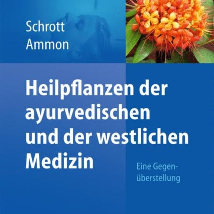 Heilpflanzen der ayurvedischen und der westlichen