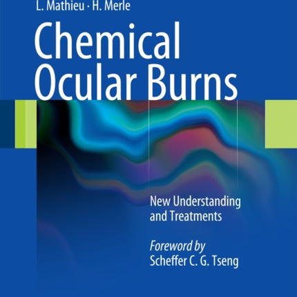 Chemical Ocular Burns: New Understanding and