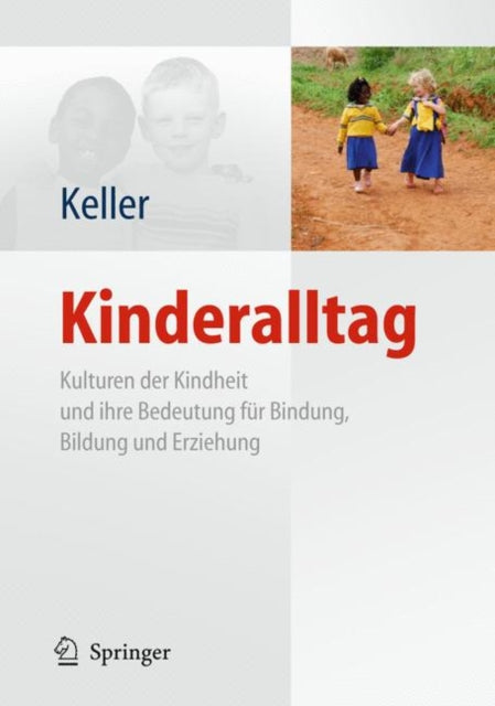 Kinderalltag: Kulturen der Kindheit und ihre