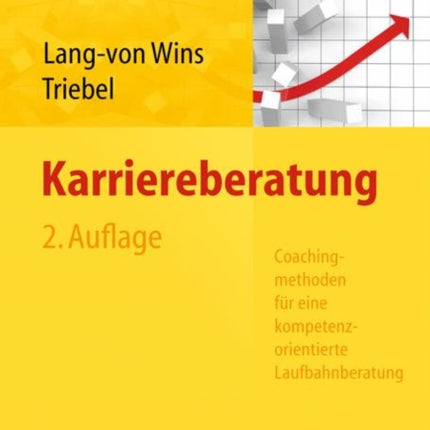 Karriereberatung. Coachingmethoden für eine kompetenzorientierte Laufbahnberatung