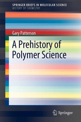 A Prehistory of Polymer Science