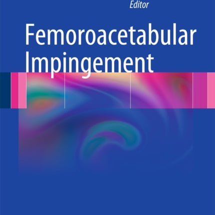 Femoroacetabular Impingement