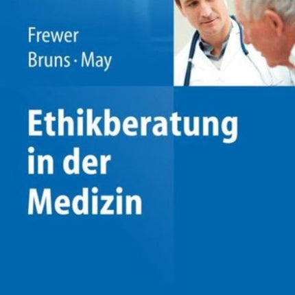 Ethikberatung in der Medizin