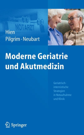Moderne Geriatrie und Akutmedizin: