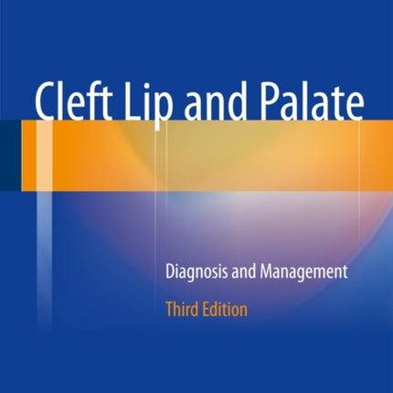 Cleft Lip and Palate: Diagnosis and Management