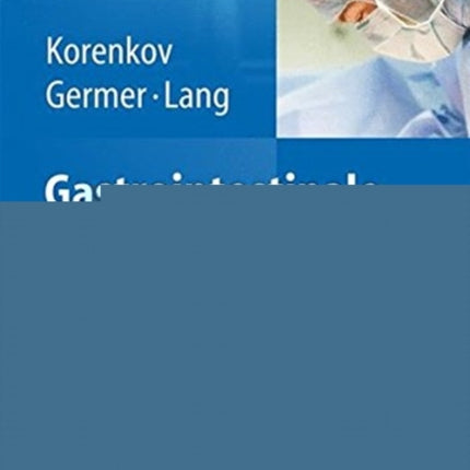 Gastrointestinale Operationen und technische Varianten: Operationstechniken der Experten