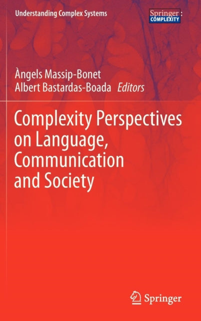 Complexity Perspectives on Language, Communication and Society