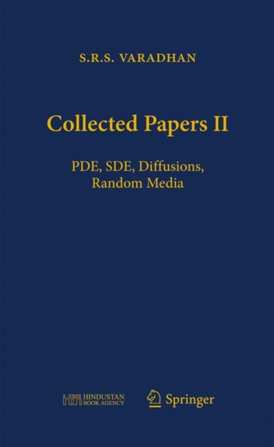 Collected Papers II: PDE, SDE, Diffusions, Random Media