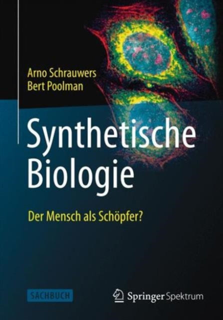 Synthetische Biologie - Der Mensch als Schöpfer?