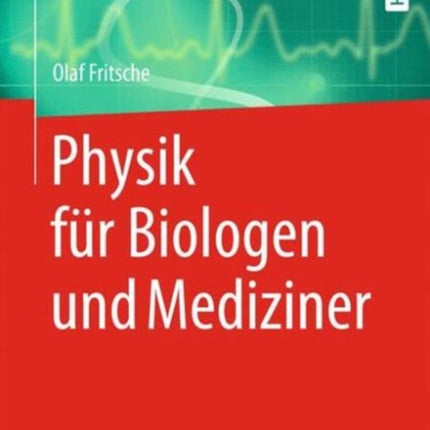 Physik für Biologen und Mediziner