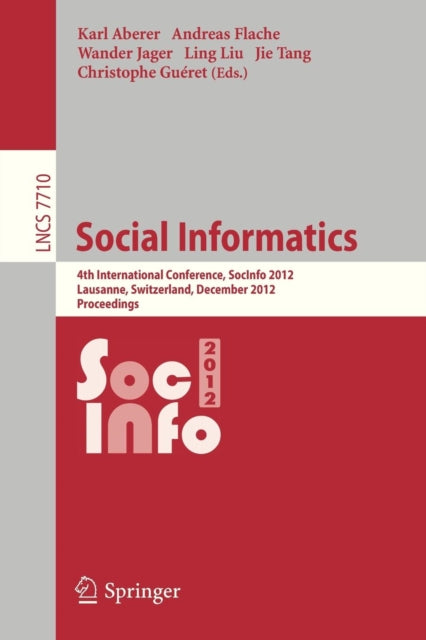 Social Informatics: 4th International Conference,