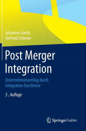 Post Merger Integration: Unternehmenserfolg durch