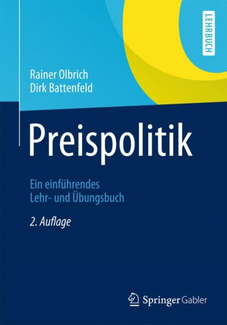 Preispolitik: Ein einführendes Lehr- und Übungsbuch