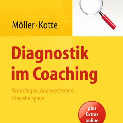 Diagnostik im Coaching: Grundlagen, Analyseebenen, Praxisbeispiele