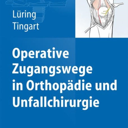 Operative Zugangswege in Orthopädie Und