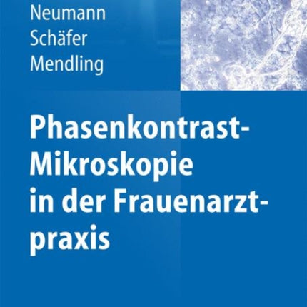 Phasenkontrast-Mikroskopie in der Frauenarztpraxis