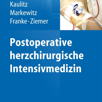 Postoperative herzchirurgische Intensivmedizin