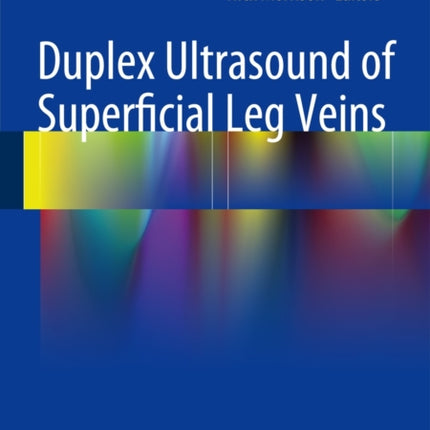 Duplex Ultrasound of Superficial Leg Veins