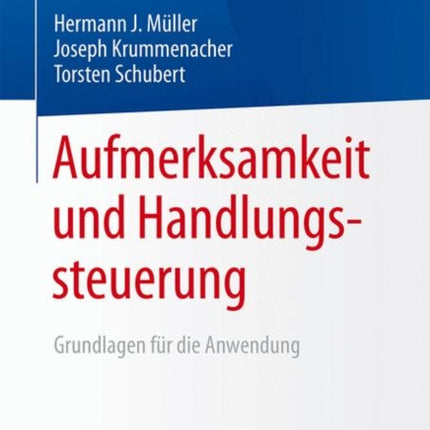 Aufmerksamkeit und Handlungssteuerung: Grundlagen