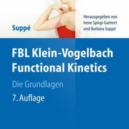 FBL Klein-Vogelbach Functional Kinetics Die Grundlagen: Bewegungsanalyse, Untersuchung, Behandlung