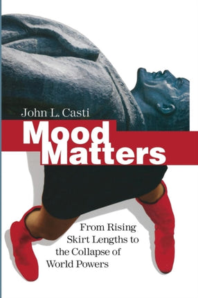 Mood Matters: From Rising Skirt Lengths to the